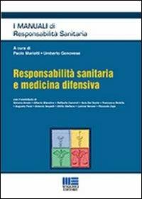 Responsabilità sanitaria e medicina difensiva - Umberto Genovese,Paolo Mariotti - copertina