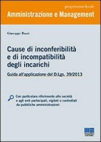 Cause di inconferibilità e di incompatibilità degli incarichi - Giuseppe Bassi - copertina