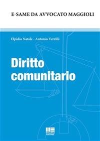 Diritto comunitario - Elpidio Natale,Antonio Verrilli - ebook