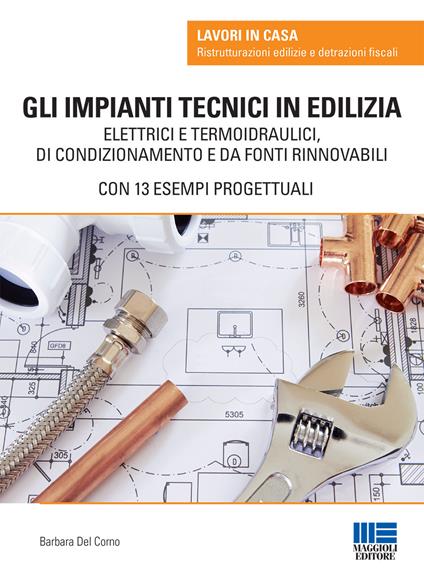 Gli impianti tecnici in edilizia - Barbara Del Corno - copertina