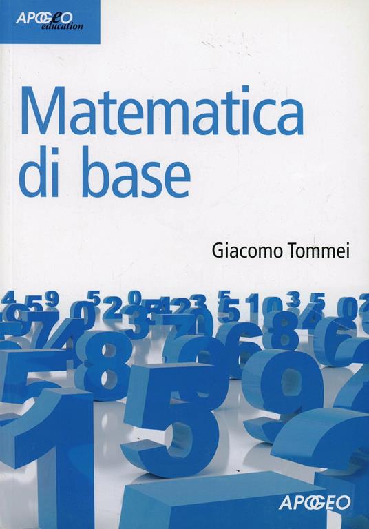 Matematica di base - Giacomo Tommei - copertina