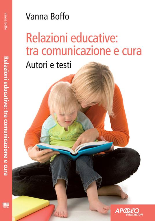 Relazioni educative: tra comunicazione e cura - Vanna Boffo - copertina