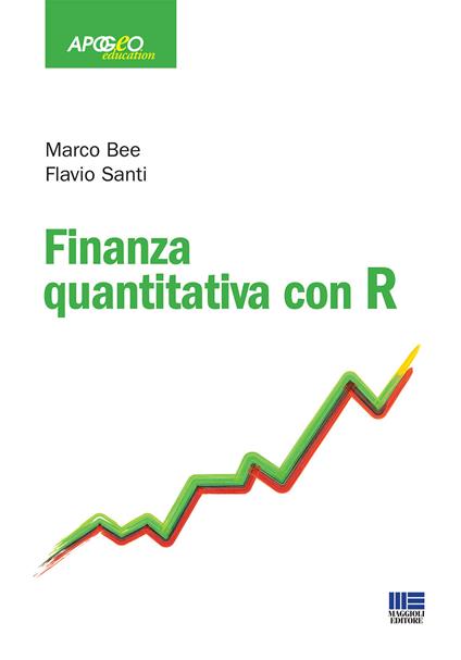 Finanza quantitativa con R - Marco Bee,Flavio Santi - copertina