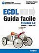 ECDL Syllabus 5.0. Guida facile - Sabrina Bertolacci,Franco Grossi - copertina