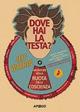 Dove hai la testa? Avventure nella ruota della coscienza - Jeff Warren - copertina