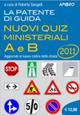La patente di guida A e B. Nuovi quiz ministeriali - Roberto Sangalli - copertina