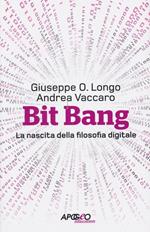 Bit Bang. La nascita della filosofia digitale