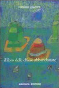 Il libro delle chiese abbandonate - Tonino Guerra - copertina