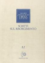 Opera omnia. Vol. 2\2: Scritti sul Risorgimento.