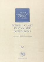 Opera omnia. Vol. 6\3: Poesie e cante in volgare di Romagna.