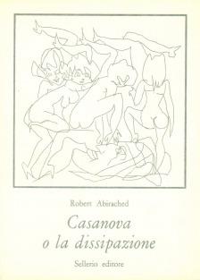Casanova o la dissipazione - Robert Abirached - copertina
