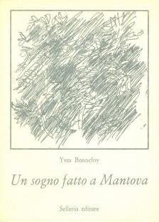 Un sogno fatto a Mantova - Yves Bonnefoy - copertina