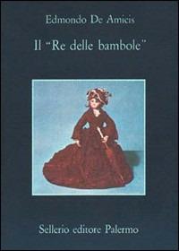 Il re delle bambole - Edmondo De Amicis - copertina