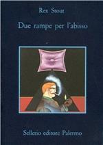 Due rampe per l'abisso