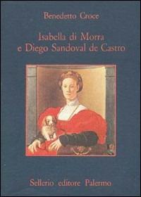 Isabella di Morra e Diego Sandoval De Castro - Benedetto Croce - copertina