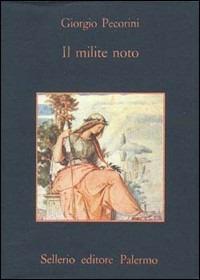 Il milite noto - Giorgio Pecorini - copertina