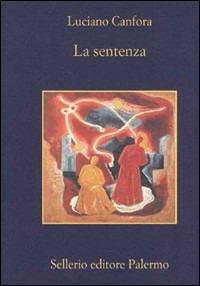 La sentenza. Concetto Marchesi e Giovanni Gentile - Luciano Canfora - copertina