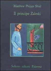 Il principe Zaleski - Matthew Phipps Shiel - copertina