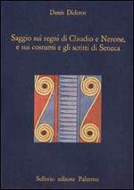 Saggio sui regni di Claudio e Nerone, e sui costumi e gli scritti di Seneca