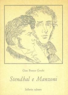 Stendhal e Manzoni - Gian Franco Grechi - copertina