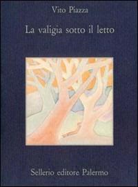 La valigia sotto il letto - Vito Piazza - copertina