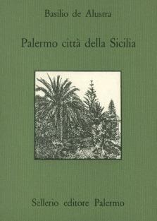 Palermo città della Sicilia - Basilio de Alustra - copertina