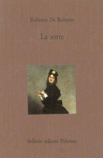La sorte - Federico De Roberto - copertina