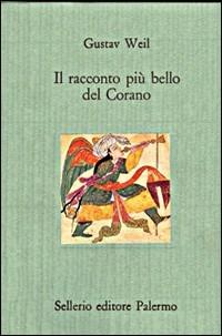 Il racconto più bello del Corano - Gustav Weil - copertina