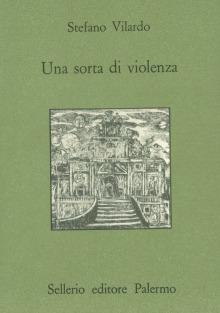 Una sorta di violenza - Stefano Vilardo - copertina