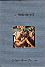 Le Pietre mirabili. Magia e scienza nei lapidari greci