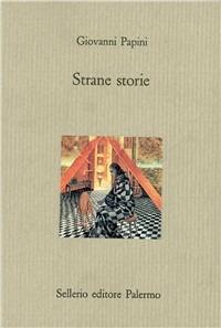 Strane storie - Giovanni Papini - copertina