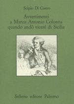 Avvertimenti a Marco Antonio Colonna quando andò vicerè di Sicilia