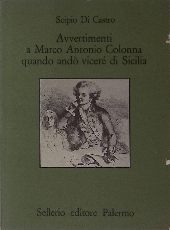 Avvertimenti a Marco Antonio Colonna quando andò vicerè di Sicilia