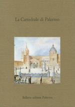 La cattedrale di Palermo. Studi per l'8º centenario dalla fondazione