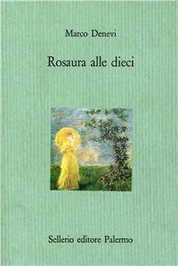 Rosaura alle dieci - Marco Denevi - copertina