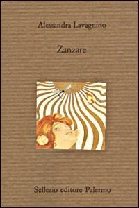 Zanzare - Alessandra Lavagnino - copertina
