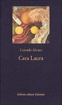 Cara Laura - Corrado Alvaro - copertina
