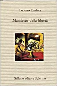 Manifesto della libertà - Luciano Canfora - copertina