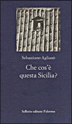 Che cos'è questa Sicilia?