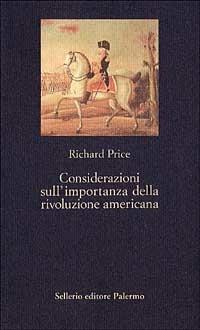 Considerazioni sull'importanza della rivoluzione americana - Richard Price - copertina