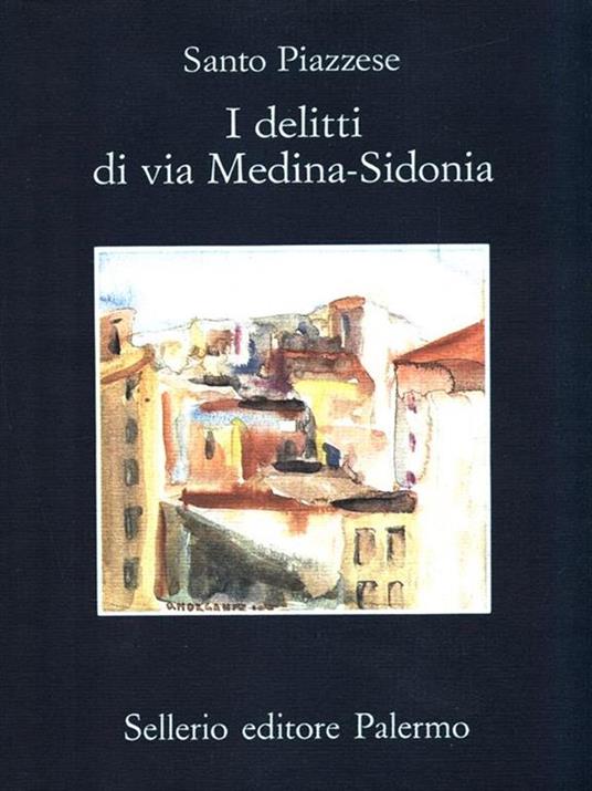 I delitti di via Medina-Sidonia - Santo Piazzese - 4