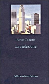 La rielezione - Renzo Tomatis - copertina