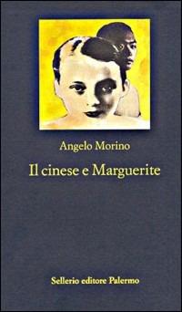 Il cinese e Marguerite - Angelo Morino - copertina