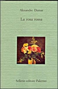 La rosa rossa - Alexandre Dumas - copertina