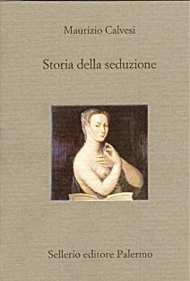 Storia della seduzione - Maurizio Calvesi - copertina
