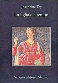 La figlia del tempo - Josephine Tey - copertina