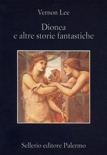 Dionea e altre storie fantastiche - Vernon Lee - copertina