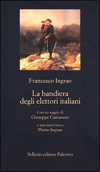 La bandiera degli elettori italiani - Francesco Ingrao - copertina