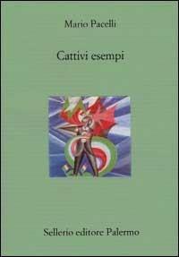 Cattivi esempi - Mario Pacelli - copertina