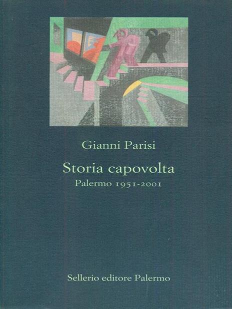 Storia capovolta - Gianni Parisi - 2